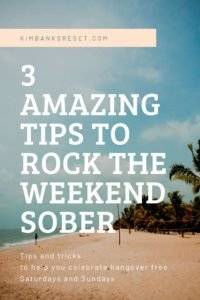 pinterest friendly image on blog post about how to rock the weekend sober