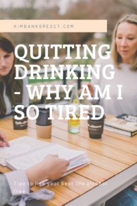 pinterest graphic on quitting drinking and tiredness